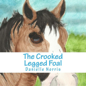 The Crooked Legged Foal The Crooked Legged Foal