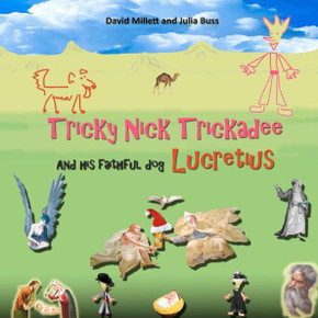 Tricky Nick Trickadee: And his faithful dog Lucretius