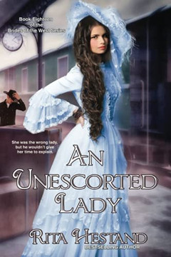 An Unescorted Lady (Brides Of The West)