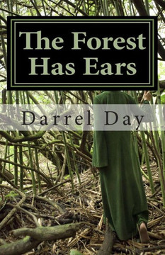The Forest Has Ears The Forest Has Ears