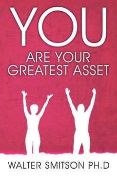 You Are Your Greatest Asset