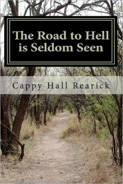 The road to hell is seldom seen - 9781460948279