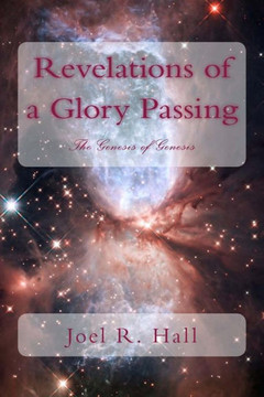 Revelations of a Glory Passing: The Genesis of Genesis