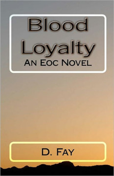 Blood Loyalty: An Eoc Novel