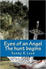 Eyes of an Angel: The Hunt begins