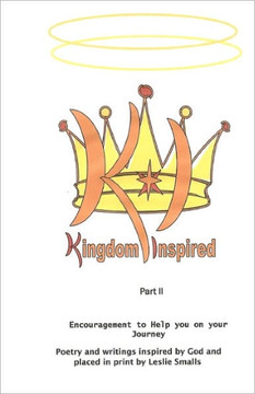 Kingdom Inspired - Part II: Encouragement to help you on your journey
