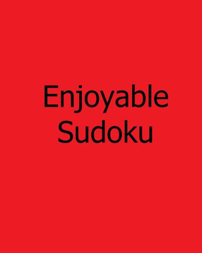 Enjoyable Sudoku: Moderate, Vol. 2: Large Grid Sudoku Puzzles