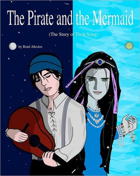The Pirate and the Mermaid: The Story of Their Song