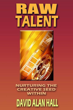 Raw Talent: Nurturing the Creative Seed Within