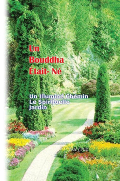Un Bouddha ??ait- N?? Un Illumin??Chemin Le Spirituelle Jardin
