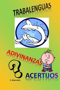 Trabalenguas, adivinanzas y acertijos