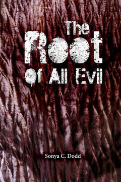 The Root of all Evil - 9781490954080