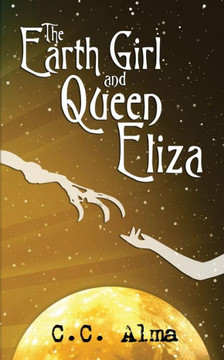 The Earth Girl and Queen Eliza