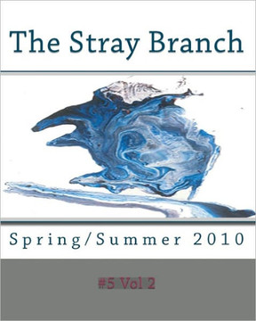 The Stray Branch: Spring/Summer 2010