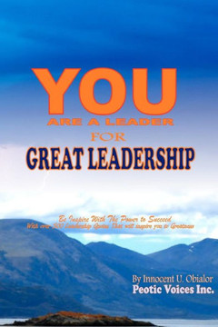 You Are A Leader - For Great Leadership
