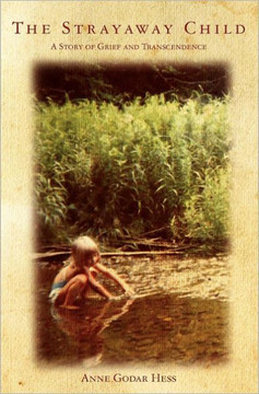 The Strayaway Child: A Story of Grief and Transcendence
