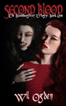 Second Blood: Book One of the Blooddaughter Trilogy