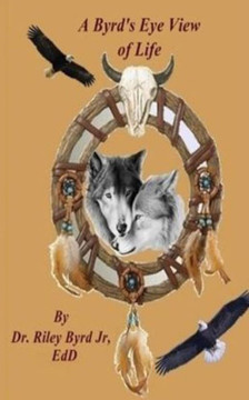 A Byrd's Eye View of Life