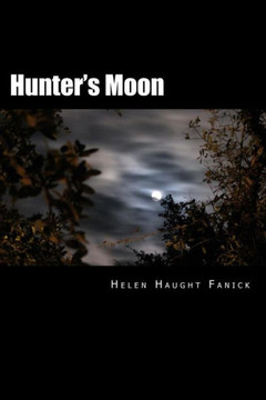 Hunter's Moon: Book III of the Moon Mystery Series