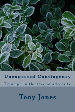 Unexpected Contingency: Triumph in the face of adversity