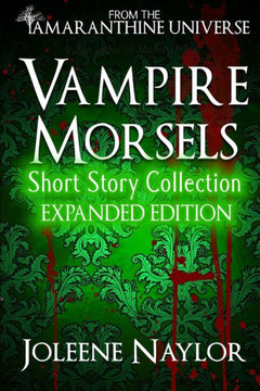 Vampire Morsels: Short Story Collection: From the world of Amaranthine