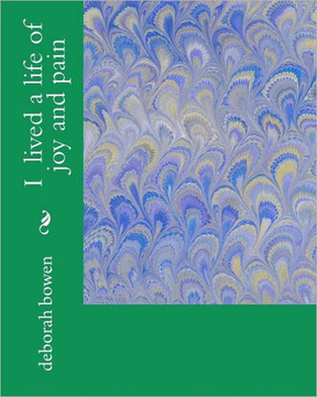 i lived a life of joy and pain