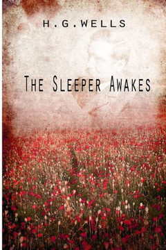 The Sleeper Awakes - 9781475273014