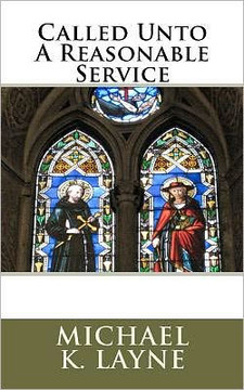 Called Unto A Reasonable Service