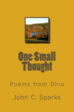 One Small Thought: Poems from Ohio