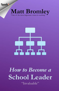 How to Become a School Leader: The secret of success at leadership interviews