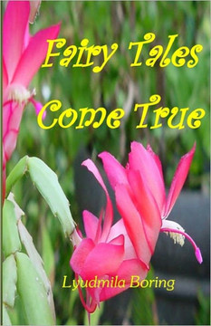 Fairy-Tales Come True: Searching for life's meaning and true love
