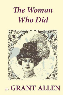 The Woman Who Did - 9781481259507
