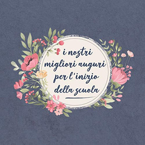 I Nostri Migliori Auguri Per L'Inizio Della Scuola: Il Mio Guestbook Per L'Inizio Della Scuola: Un Ricordo Molto Speciale Per Il Tuo Giorno D'Onore | ... Primaria Scuola Elementare (Italian Edition)