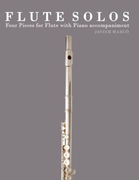 Flute Solos: Four Pieces for Flute with Piano Accompaniment
