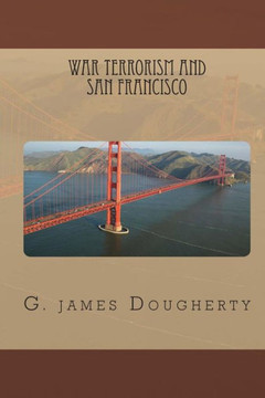 War Terrorism and San Francisco