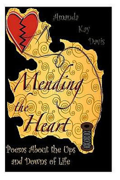 ""Mending the Heart"": A Book of Poems About the Ups and Downs of Life
