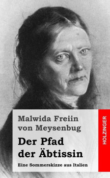 Der Pfad der ??tissin: Eine Sommerskizze aus Italien