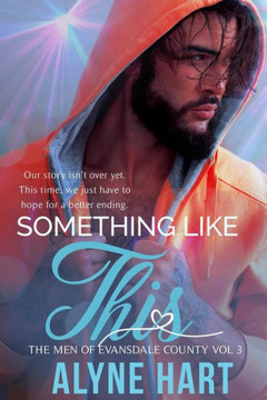 Something Like This : A Second Chance Romance