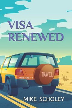 Visa Renewed : Travel Tales - 2