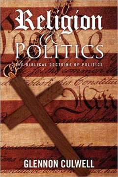 Religion and Politics: The Biblical Doctrine of Politics