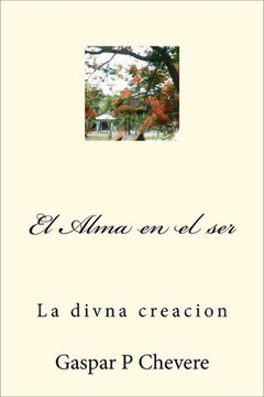 El Alma en el ser: El alama en el ser creado