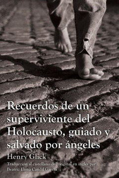 Recuerdos de un superviviente del Holocausto, guiado y salvado por ??geles
