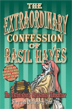 The Extraordinary Confession of Basil Hayes: An Astonishing Christmas Adventure