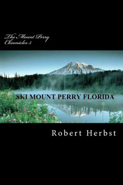 The Mount Perry Chronicles 5 The Mount Perry Chronicles 5