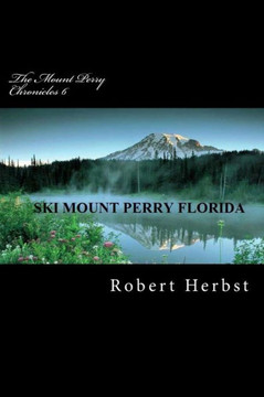 The Mount Perry Chronicles 6