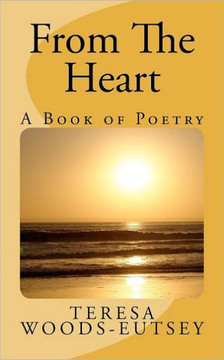 From The Heart: A Book of Poetry