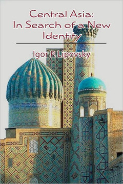 Central Asia: In Search of a New Identity