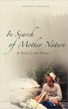 In Search of Mother Nature: A True Love Story