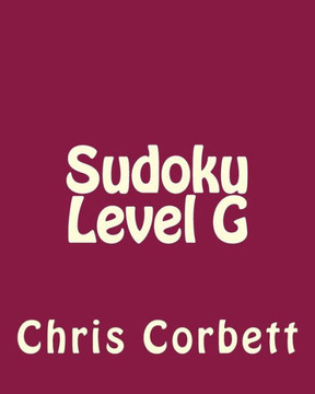 Sudoku Level G: Moderate to Intermediate Sudoku Puzzles