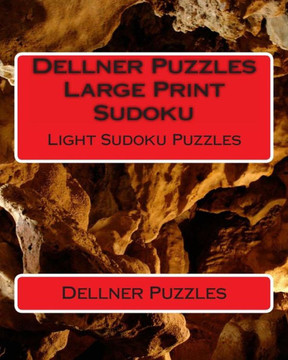 Dellner Puzzles Large Print Sudoku: Light Sudoku Puzzles - Large Print